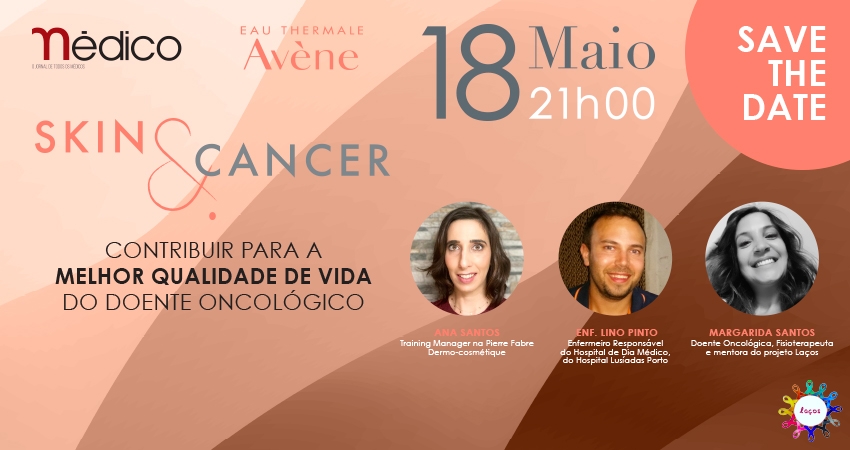 Skin&amp;Cancer &ndash; contribuir para a melhor qualidade de vida do doente oncol&oacute;gico
