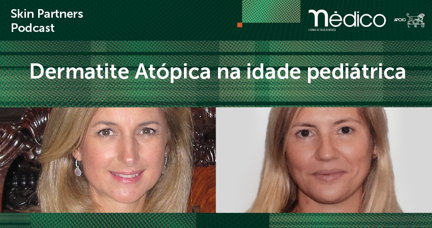 Dermatite at&oacute;pica na idade pedi&aacute;trica: Volte a ouvir esta conversa