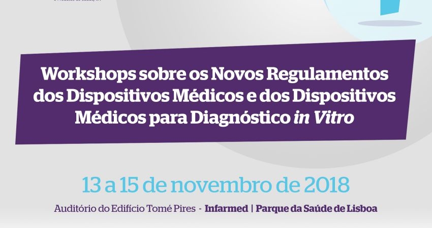 Infarmed organiza workshop sobre regulamentos dos dispositivos m&eacute;dicos