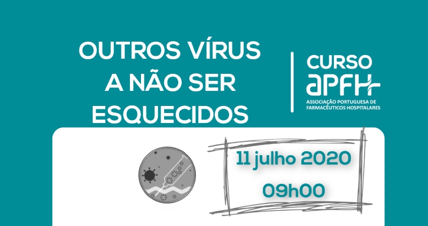 "Outros v&iacute;rus a n&atilde;o ser esquecidos" &eacute; o mote do Curso APFH 2020