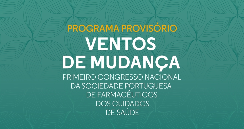 Congresso nacional da Sociedade Portuguesa de Farmac&ecirc;uticos dos Cuidados de Sa&uacute;de come&ccedil;a hoje