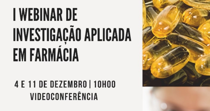 Webinar de Investiga&ccedil;&atilde;o Aplicada em Farm&aacute;cia decorre j&aacute; na pr&oacute;xima semana