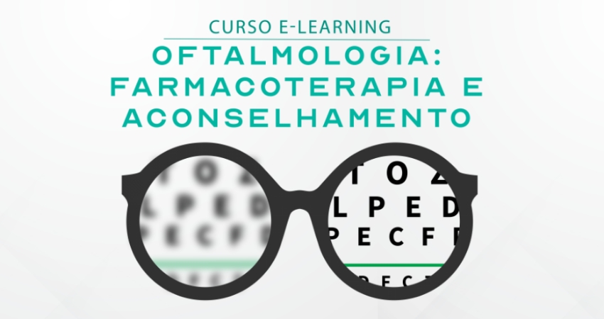 Inscreva-se no curso &ldquo;Oftalmologia: Farmacoterapia e aconselhamento&rdquo;