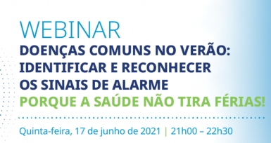 Marque na agenda: webinar &ldquo;Doen&ccedil;as comuns no ver&atilde;o: identificar e reconhecer os sinais de alarme&rdquo;