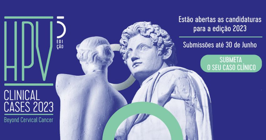 HPV Clinical Cases: candidaturas terminam a 30 de junho