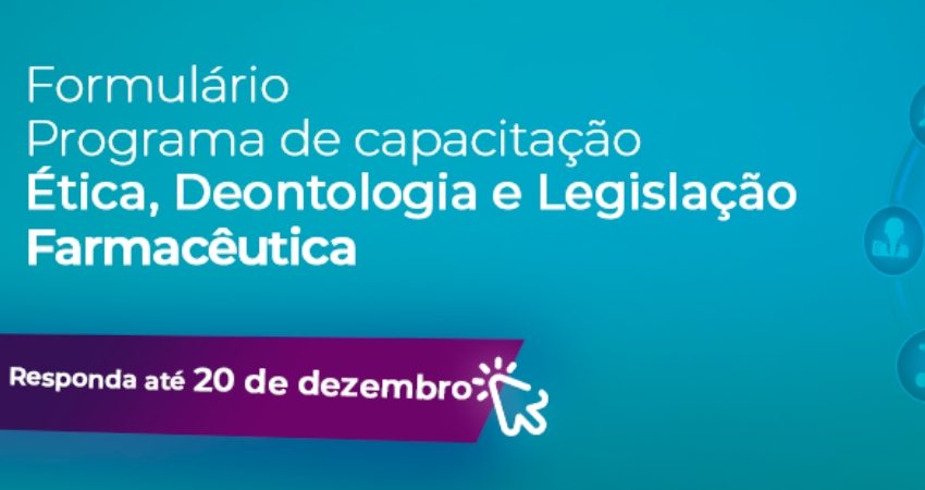 SRSRA-OF lan&ccedil;a o Programa de Capacita&ccedil;&atilde;o em &Eacute;tica, Deontologia e Legisla&ccedil;&atilde;o Farmac&ecirc;utica